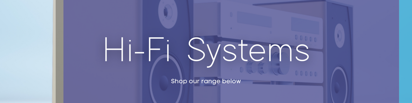 Hi-Fi Systems The Outlet Store