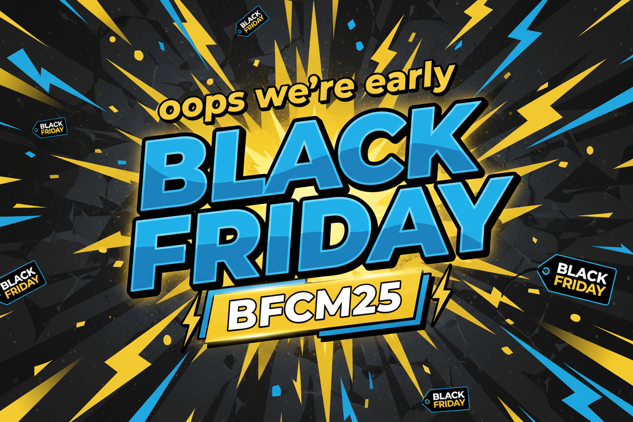 oops were early, black friday use discount code BFCM25, black yellow and blue theme
